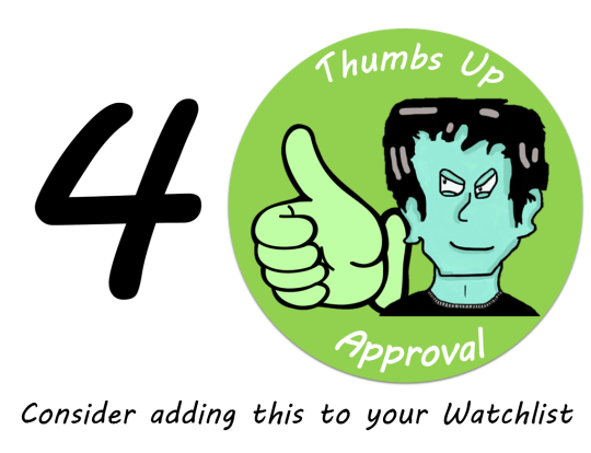 4 - Thumbs up Approval -Consider adding to your Watchlist